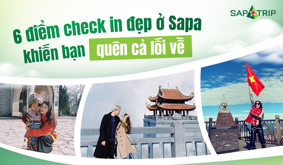 Các điểm check in đẹp ở Sapa sở hữu vẻ đẹp mê hồn